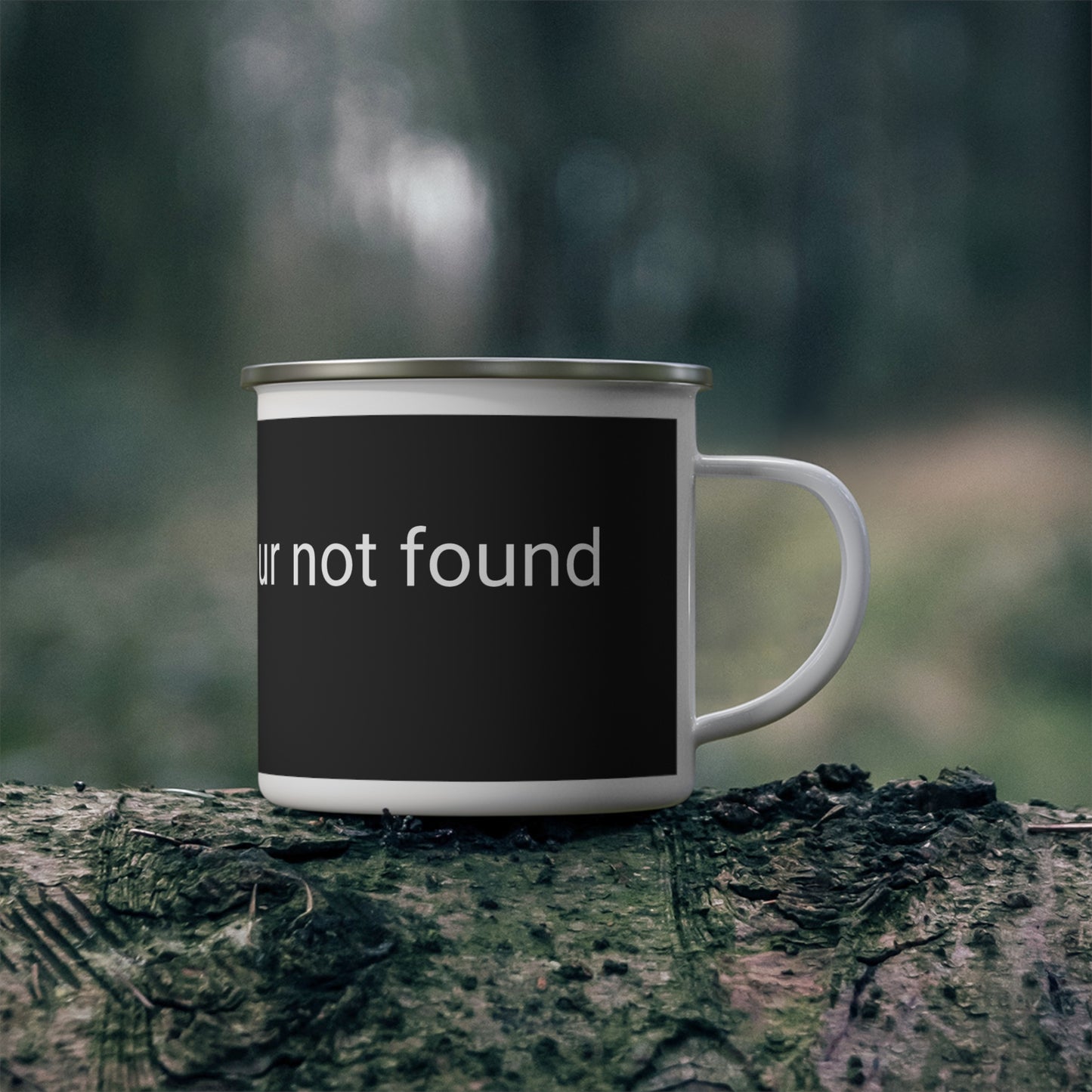 Enamel Mug - “Billable Hour Not Found” Funny Camper Coffee Cup
