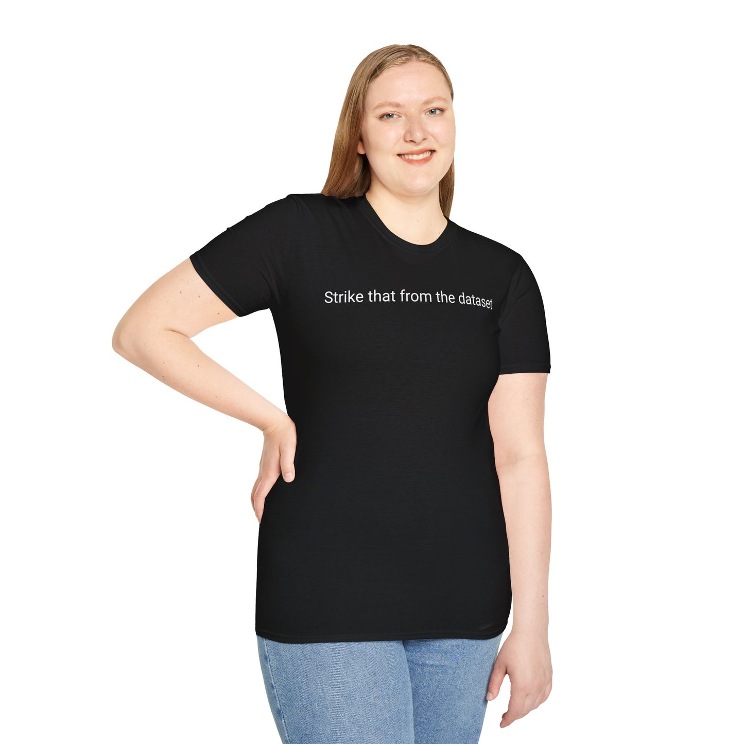 Strike that from the dataset Tee | Unisex Softstyle T-Shirt